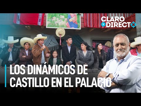 Los dinámicos de Castillo en el Palacio | Claro y Directo con Álvarez Rodrich