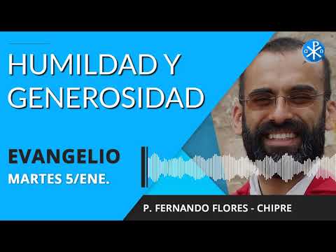 Evangelio de hoy martes 05 de enero de 2020 | Humildad y generosidad