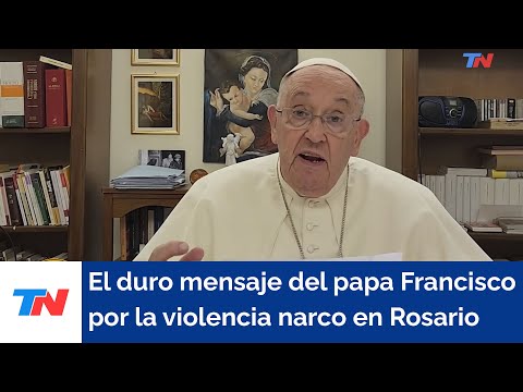 El durísimo mensaje del papa Francisco por la violencia narco en Rosario