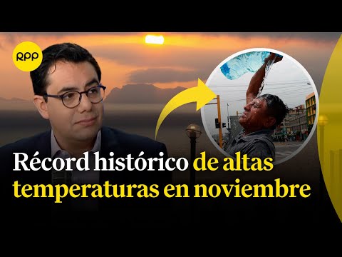Clima: Se esperan lluvias en el norte del país | Récord histórico de temperaturas en la Amazonía