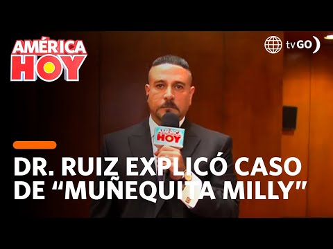 América Hoy: El Dr. David Ruiz explicó el caso de Muñequita Milly (HOY)