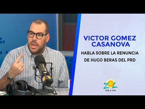 Victor Gomez Casanova habla sobre la renuncia de Hugo Beras del PRD