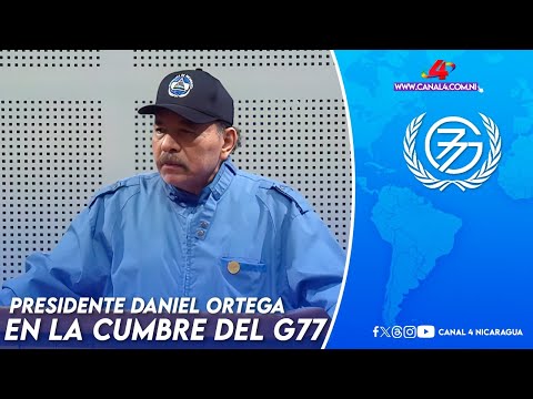 Presidente Daniel Ortega participa en la Cumbre del G77 y China en La Habana