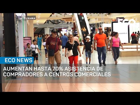 Aumentan hasta 70% asistencia de compradores a centros comerciales | #EcoNews