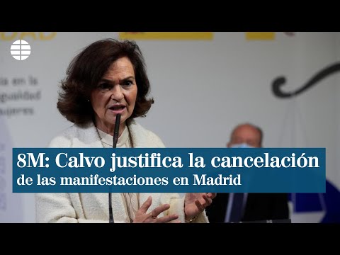 Calvo justifica la cancelación de las manifestaciones del 8 de marzo en Madrid