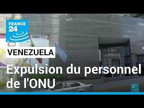 Le Venezuela expulse les personnels de l'ONU chargés des droits de l'homme • FRANCE 24