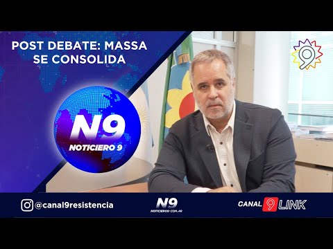 POST DEBATE: MASSA SE CONSOLIDA - NOTICIERO 9 -