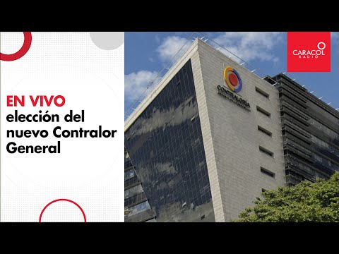 |EN VIVO: elección del nuevo contralor General de la Nación 2022 /  Caracol Radio