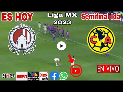 San Luis vs. América en vivo, donde ver, a que hora juega Atlético San Luis vs. América Liga MX 2023