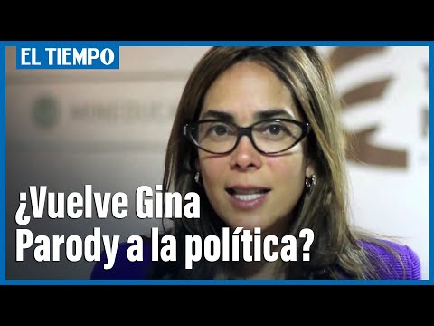 ¿Vuelve Gina Parody a la poli?tica