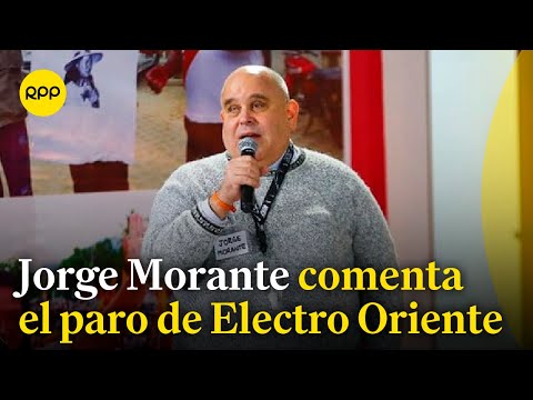 El congresista Jorge Morante comenta el paro de trabajadores de la empresa Electro Oriente en Loreto