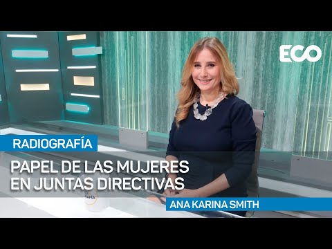 Ana Smith: Diversidad de género mejora el ambiente y rentabilidad en asociaciones  | #Radiografia