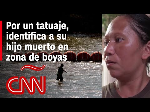 Tatuaje confirmó a una madre la muerte de su hijo en la zona de boyas flotantes sobre el río Bravo