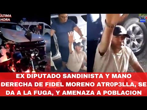 Ex Diputado Sandinista y Mano Derecha de Fidel Moreno Atr0p3lla a Joven y Se Da A La Fuga