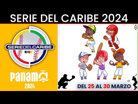 Serie del Caribe Kids 2024  - Panamá