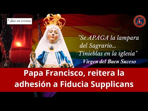 Papa Francisco reitera adhesión a Fiducia Supplicans | 7 Días en Revista