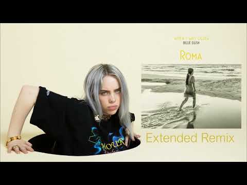 Billie Eilish - WHEN I WAS OLDER (Music Inspired By The Film ROMA/   Extended Remix)