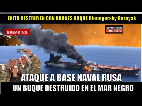 Ataque a Base NAVAL Novorossiysk Buque RUSO DESTRUIDO en el MAR NEGRO por drones