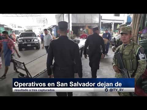 Operativos en San Salvador dejan de resultado a tres capturados