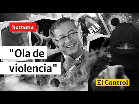 El Control a la ola de violencia que tiene sometida a Colombia