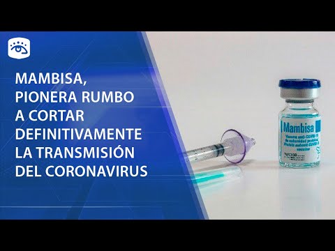 Cuba - Mambisa, pionera rumbo a cortar definitivamente la transmisión del coronavirus