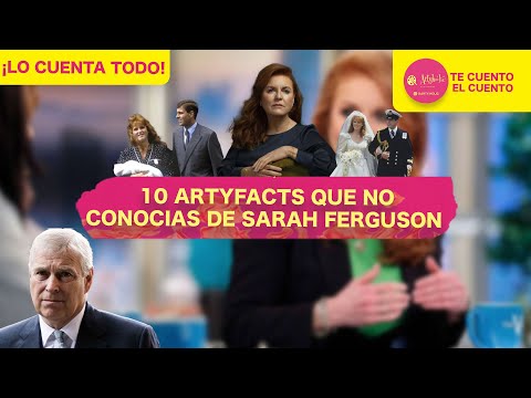 10 ARTYFACTS QUE NO CONOCIAS DE SARAH FERGUSONARTE Y CULTURA