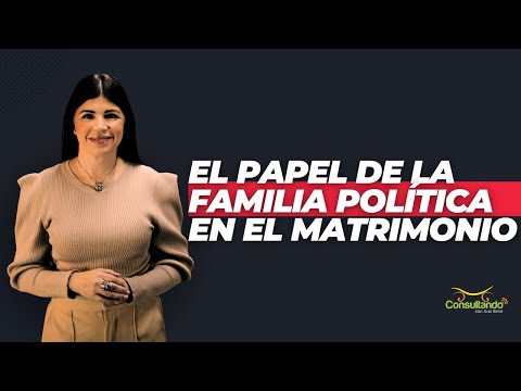 El papel de la familia política en el matrimonio