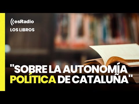 Los libros: Sobre la autonomía política de Cataluña, de Manuel Azaña