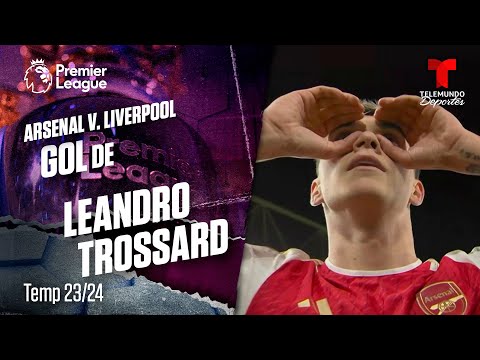 Goal Leandro Trossard - Arsenal v. Liverpool 23-24 | Premier League | Telemundo Deportes