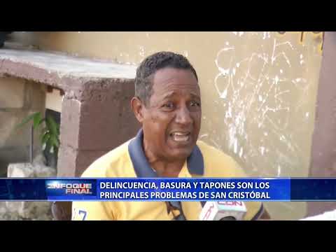Delincuencia, basura y tapones son los principales problemas de San Cristóbal