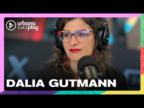 Dalia Gutmann: Le encuentro humor a temas que no tengo resueltos #TodoPasa
