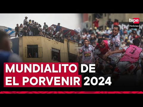 Mundialito de El Porvenir EN VIVO: así se viene desarrollando el tradicional torneo de La Victoria