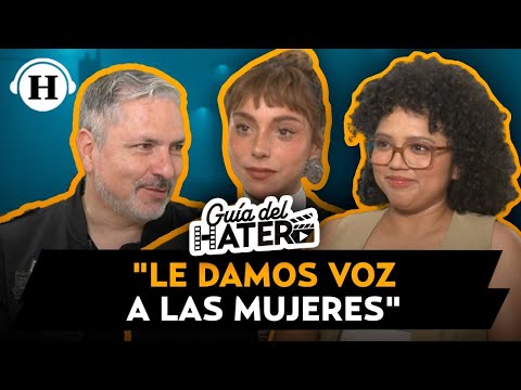 Entrevista a Natalia Téllez y Amorita Rasgado nos cuentan sobre Las Azules | Guía del hater