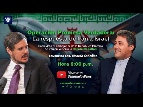PROGRAMA ESPECIAL  con el Embajador de IRAN en Venezuela, La respuesta de Iran a Israel