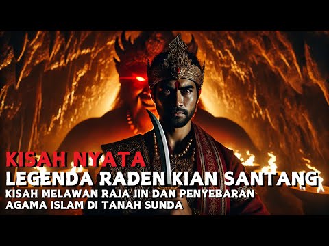 LEGENDA RADEN KIAN SANTANG | PUTRA PRABU SILIWANGI | CERITA RAKYAT JAWA BARAT | LEGENDA NUSANTARA