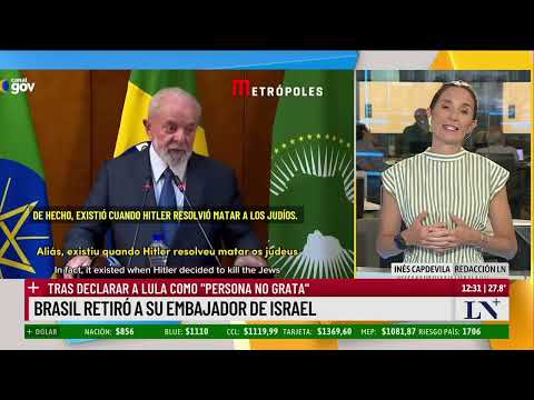 Brasil retiró a su embajador de Israel tras declarar a Lula como persona no grata