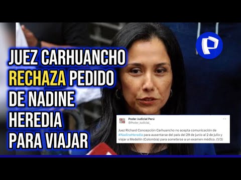 Nadine Heredia: rechazan pedido de exprimera dama para viajar a Colombia