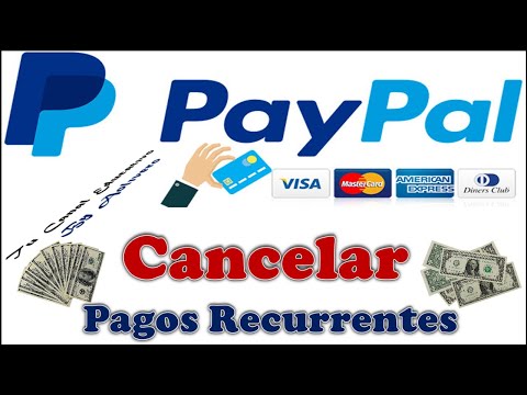 Cómo cancelar pagos recurrentes en PayPal