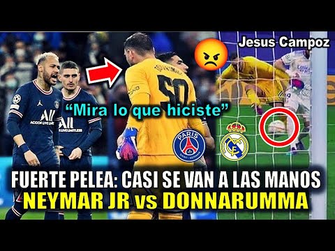 Neymar vs Donnarumma PELEAN en el Vestuario Real Madrid vs PSG + ESTO FUE LO QUE PASO explicacion