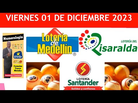 LOTERIA MEDELLIN SANTANDER Y RISARALDA VIERNES 01 DE DICIEMBRE 2023