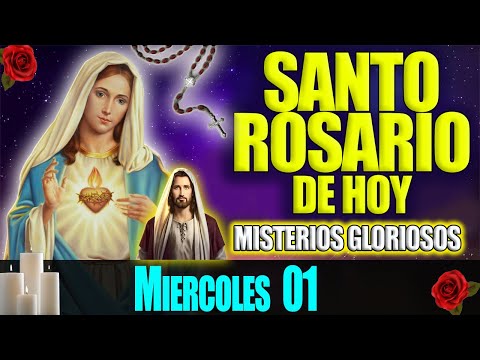 El Santo Rosario de Hoy Miércoles 01 de Noviembre 2023  Misterios Gloriosos  Rosario Virgen María