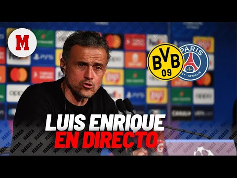 EN DIRECTO I Luis Enrique, rueda de prensa previa al Dortmund-PSG en vivo I MARCA