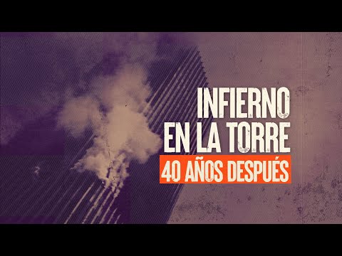A 40 años del incendio de la Torre Santa María - #ReportajesT13