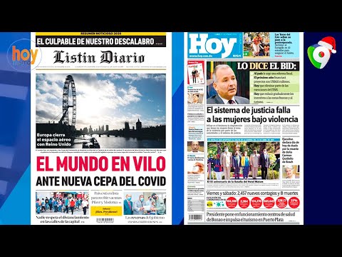 Titulares prensa dominicana lunes 21DIC | Hoy Mismo