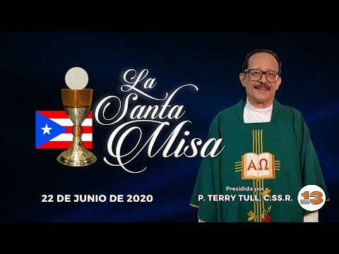 Santa Misa de Hoy, Lunes, 22 de Junio de 2020