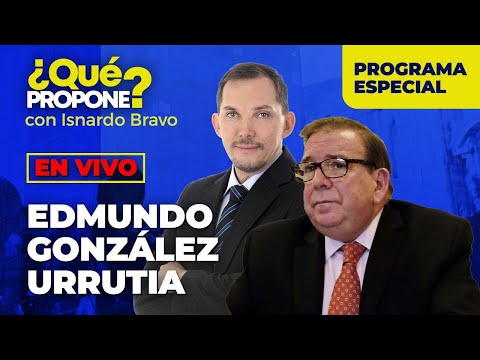 Edmundo González Urrutia conversa con el periodista Isnardo Bravo en ¿Qué Propone? - En Vivo
