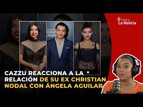 Cazzu reacciona a la relación de su ex Christian Nodal con Ángela Aguilar