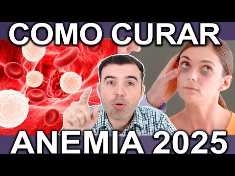 COMO CURAR LA ANEMIA 2025 - Elimina La Anemia Y Sube Tu Hemoglobina Y Globulos Rojos