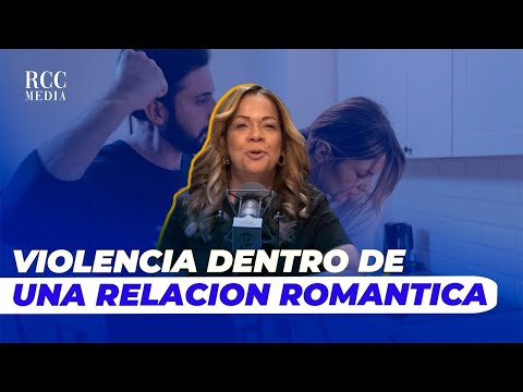 CÓMO DEFINIMOS LA VIOLENCIA DENTRO DE UNA RELACIÓN ROMÁNTICA