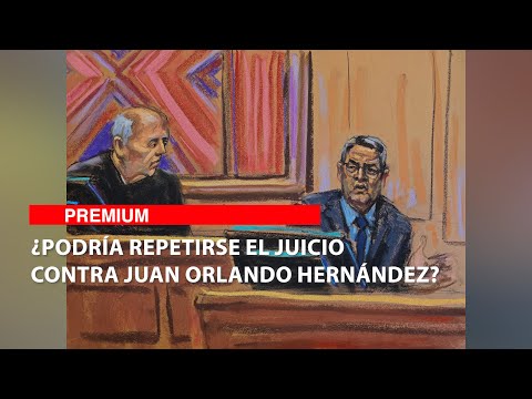 ¿Podría repetirse el juicio contra Juan Orlando Hernández?